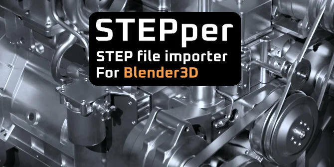 STEPper V1.1.8 fro Blender 导入STEP文件插件