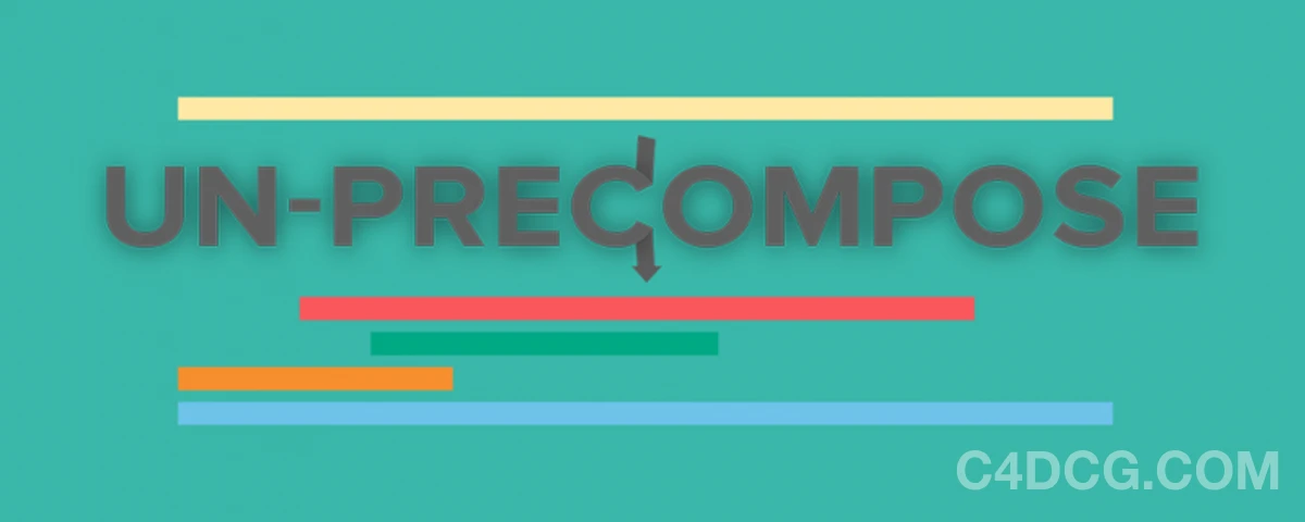 Un-PreCompose v1.1.5 Fro After Effects 预合成解除插件